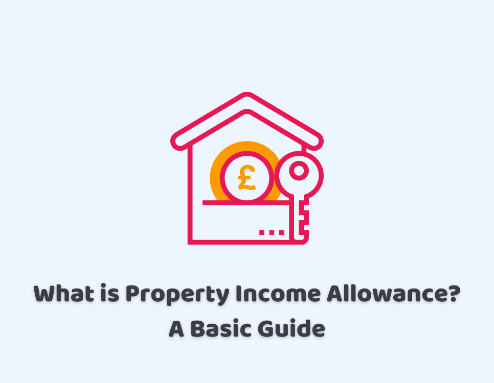 What is Property Income Allowance? A Basic Guide